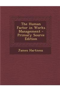 Human Factor in Works Management