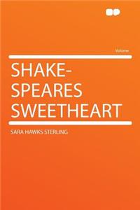 Shake-Speares Sweetheart