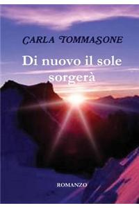 Di Nuovo Il Sole Sorgera