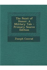The Point of Honor: A Military Tale