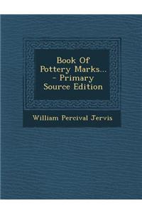 Book of Pottery Marks...