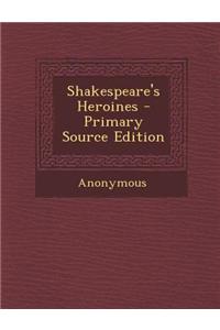 Shakespeare's Heroines