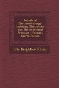 Industrial Electrometallurgy