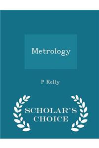 Metrology - Scholar's Choice Edition