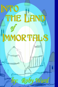 Into the Land of Immortals