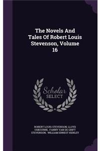 The Novels And Tales Of Robert Louis Stevenson, Volume 16
