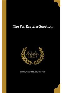 The Far Eastern Question