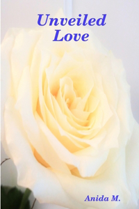 Unveiled Love