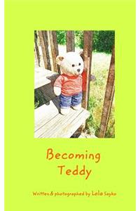 Becoming Teddy