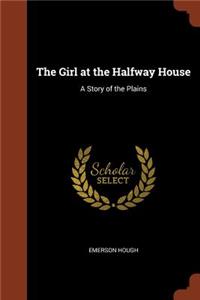 The Girl at the Halfway House