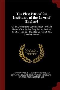 The First Part of the Institutes of the Laws of England