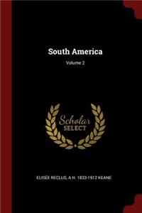 South America; Volume 2