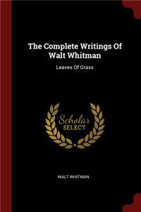 Complete Writings Of Walt Whitman