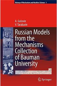 Russian Models from the Mechanisms Collection of Bauman University