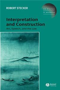 Interpretation and Construction