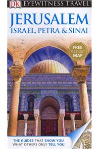 DK Eyewitness Travel Guide: Jerusalem, Israel, Petra & Sinai