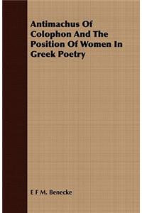 Antimachus of Colophon and the Position of Women in Greek Poetry