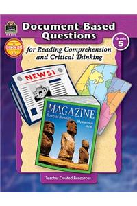 Document-Based Questions for Reading Comprehension and Critical Thinking