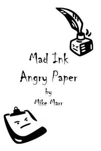 Mad Ink Angry Paper