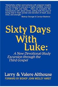 Sixty Days with Luke