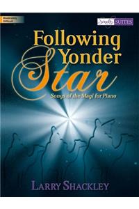 Following Yonder Star