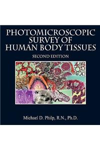 Photomicroscopic Survey of Human Body Tissues