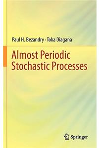 Almost Periodic Stochastic Processes