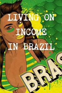 Living on Income at the Age of 40 in Brazil