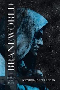 Braneworld - Brothers of the Snake