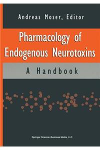 Pharmacology of Endogenous Neurotoxins