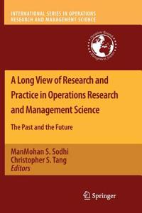 Long View of Research and Practice in Operations Research and Management Science