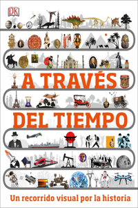 A Través del Tiempo (Timelines of Everything)