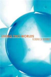 Living Two Worlds