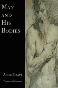 Man and His Bodies