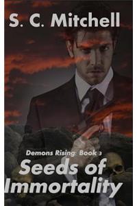 Seeds of Immortality