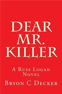 Dear Mr. Killer