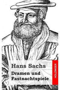 Dramen und Fastnachtspiele