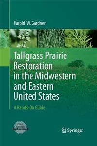 Tallgrass Prairie Restoration in the Midwestern and Eastern United States