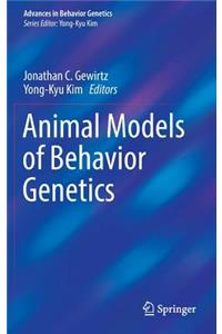 Animal Models of Behavior Genetics