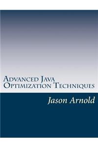 Advanced Java Optimization Techniques