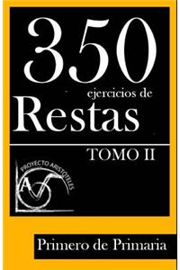350 Ejercicios de Restas para Primero de Primaria (Tomo II)