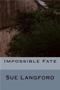 Impossible Fate