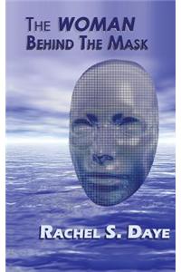 The Woman Behind The Mask