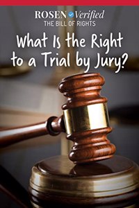 What Is the Right to a Trial by Jury?