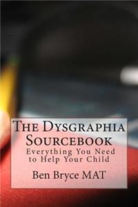 Dysgraphia Sourcebook