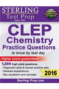 Sterling Test Prep CLEP Chemistry Practice Questions