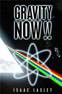 Gravity Now!!