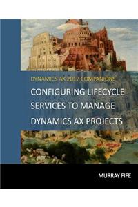 Configuring Lifecycle Services To Manage Dynamics AX Projects