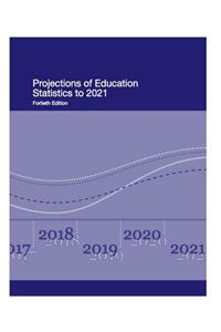 Projections of Education Statistics to 2021