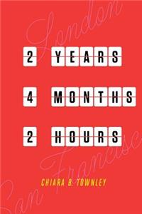 2 years 4 months 2 hours